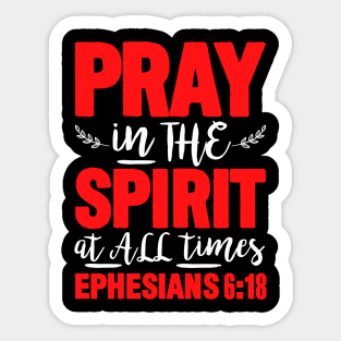 Ephesians 6:18 Pray in the Spirit Sticker